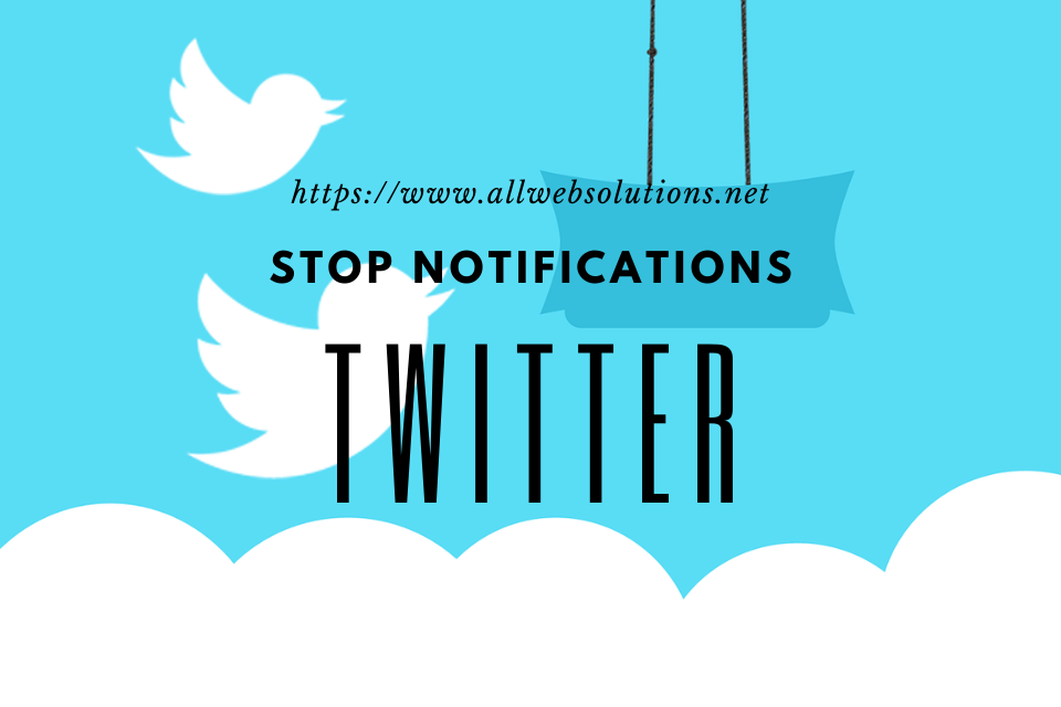 How To Disable Twitter Notifications